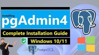 How to Install pgAdmin 4 - PostgreSQL Tools on Windows 11  Installing pgAdmin4 on Windows 1011