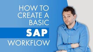 SAP Workflow Training  SAP Business Workflow Tutorial 2020  How to create a basic SAP Workflow
