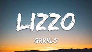 Lizzo - Grrrls Lyrics