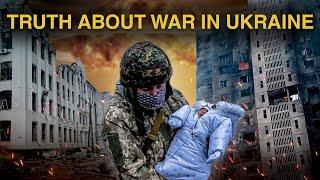 War in Ukraine - The real Truth