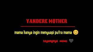 Asmr yandere mom  sayang nya mama 