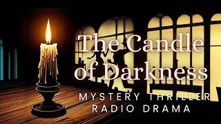 Steve Gardiner  The Candle of Darkness  Mystery Thiller  Radio Drama