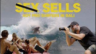 SEX SELLS Hot Pro Surfers in Bali