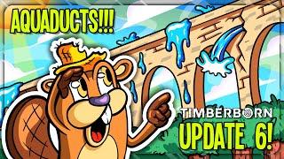 NEW Timberborn Update 6 Aquaducts Sluices & Floating Builds