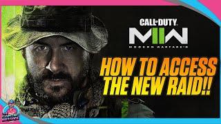 HOW TO ACCESS THE RAID IN MODERN WARFARE 2  WARZONE 2 & DMZ  HOW TO GET A RAID ASSIGNMENT