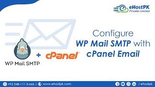 How to Set Up WP Mail SMTP with cPanel - Learn with #KhurramShahzad