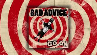 Bad Advice - Go On