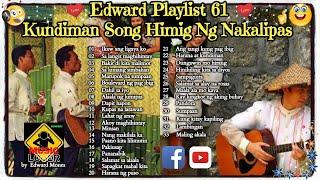 Edward Playlist 61 Kundiman Song Himig Ng Nakalipas   Best of Kundiman Song #edwardmonesplaylist