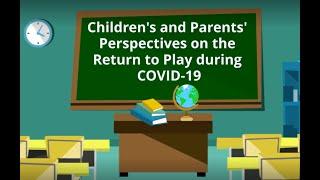 Children’s Return to Play During COVID-19