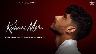 Kahani Meri official Lyrical Video  kaifi Khalil  Anmol Daniel l Novice Records