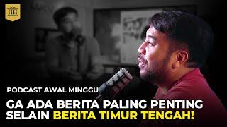 Kalau Ga Protes Ga Enak  Podcast Awal Minggu