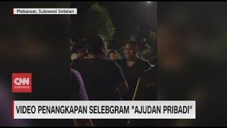 Viral Video Penangkapan Selebgram Ajudan Pribadi