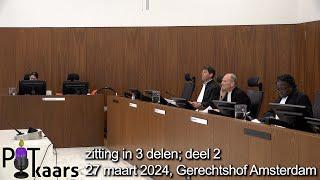 veroordeeld tot medeverdachten en tot een advocaat deel 2- regiezitting Hof Amsterdam 27 maart 2024