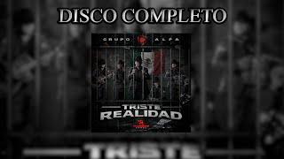 Grupo Alfa - Disco Completo - Triste Realidad