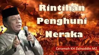 Rintihan penghuni neraka KH.Zaenudin MZ