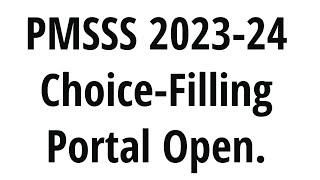 PMSSS 2023-24 UPDATEis Choice-Filling Portal Opened For Choice-FillingAll Freshers Watch Video.