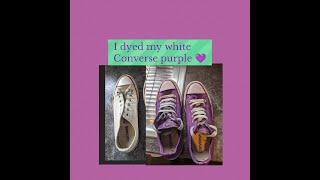 Dying my old white Converse PURPLE