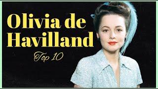 Top 10 Olivia de Havilland Movies