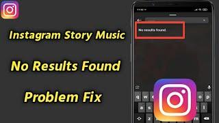 How to Fix Instagram Story Music No Results Found Problem  No Music Results Found in Insta Story