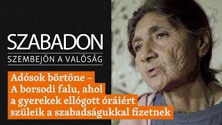 Adósok börtöne – A borsodi falu ahol a gyerekek ellógott óráiért szüleik a szabadságukkal fizetnek