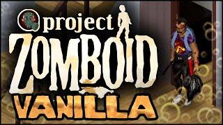 Project Zomboid  Build 41  Vanilla  Ep 1