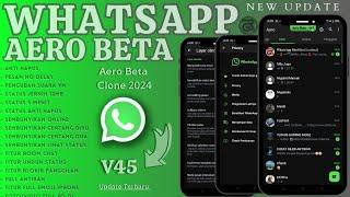 WhatsApp Aero Beta Update Terbaru  Aero WhatsApp terbaru 2024  WhatsApp mod terbaru 2024