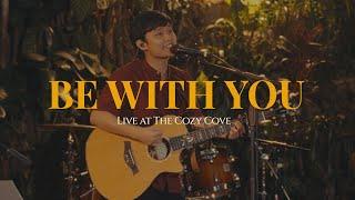 Be With You Live at The Cozy Cove - The Ridleys