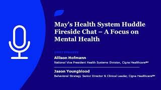 Mays Health System Huddle Fireside Chat – A Focus on Mental Health