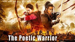 The Poetic Warrior  Chinese Historical War Action film Full Movie HD