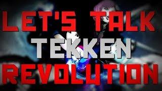 Lets Talk - Tekken Revolution