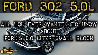 Ford 302 5.0 Liter - What You Need to Know About This V8 Legend