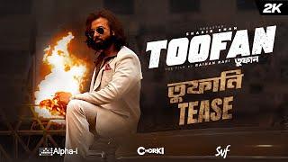 TOOFAN  Official Tease  Megastar Shakib Khan  Mimi  Chanchal  Raihan Rafi Alpha-i Chorki SVF