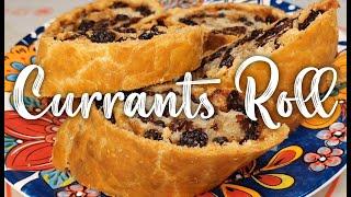 Currants Roll Recipe