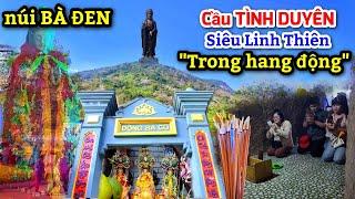 Linh Thiêng Nơi cầu tình duyên vô cùng may mắn trên núi BÀ ĐEN - Cầu được ước thấy.