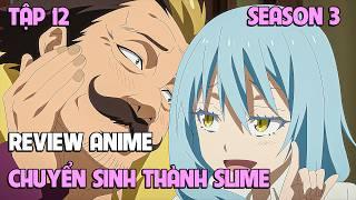 TẬP 12  Chuyển Sinh Thành Slime SS3  Tóm Tắt Anime  Review Anime