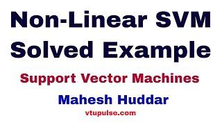 Solved Support Vector Machine  Non-Linear SVM Example by Mahesh Huddar