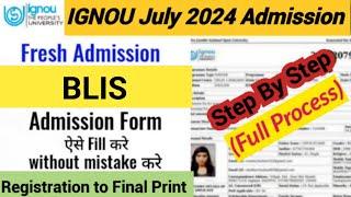 IGNOU BLIS Admission Process 2024  IGNOU BLIS admission form fill up July 2024 Full Details