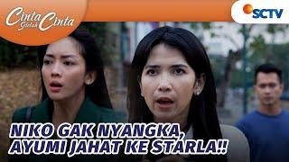 Niko Gak Nyangka Ayumi Tega Berbuat Jahat ke Starla  Cinta Setelah Cinta - Episode 623