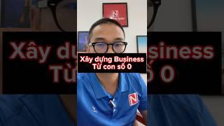 Xây dựng Business từ số 0