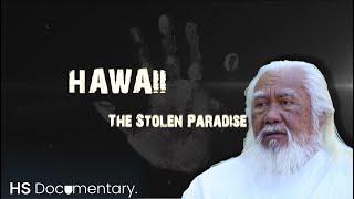 Stealing Hawaii – How Hawaii Was Stolen by the US  HS Documentary. 2022