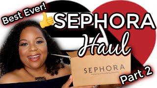 Sephora Haul 2020 Part 2  Best Ever  