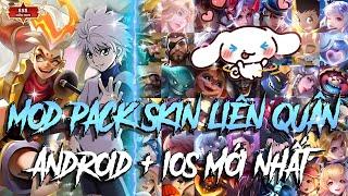 Mod Full 45 Skin Liên Quân v24 iOS + Android Mùa s2 2024  Hz MOD