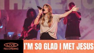 Im So Glad I Met Jesus - Thrive Worship Official Live Video