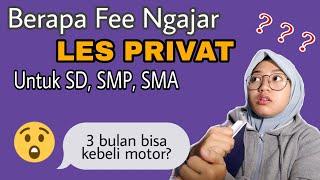 BERAPA FEE GURU LES PRIVAT UNTUK SD SMP SMA? 3 BULAN BISA SAMPE KEBELI MOTOR?