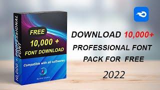 latest 2022  Free 10000+ professional Fonts Pack  Free Download