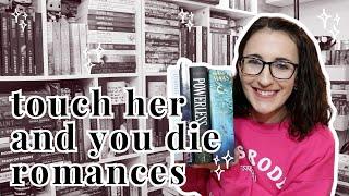 touch her and you die romance recommendations