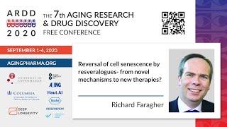 Richard Faragher - Reversal of cell senescence by resveralogues- from mechanisms to therapies?