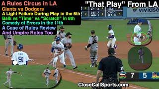 Circus Play in LA as Giants-Dodgers Run Rules Gamut with Light Failure Balk Q & Comedy of Errors