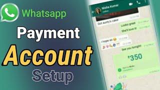 Whatsapp payment account setup  Whatsapp payment option not showing