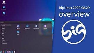 BigLinux 2022.08.29 overview  in search of the perfect system